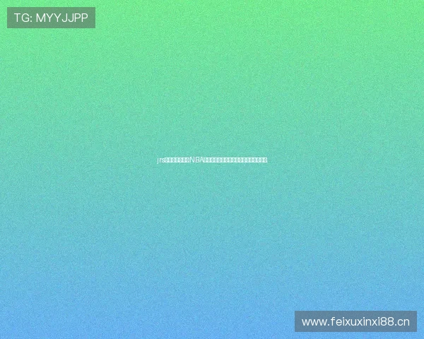 jrs低调无插件直播NBA高清免费在线观看全程不卡热门赛事体验